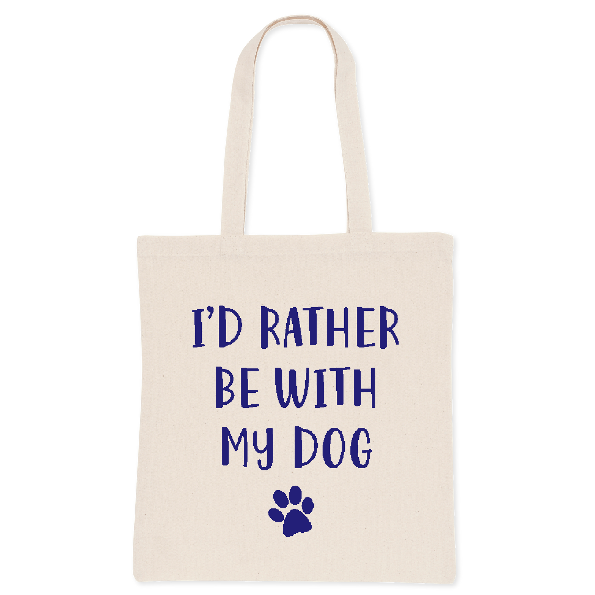 I'd Rather Be With My Dog - Tote Bag: One Size