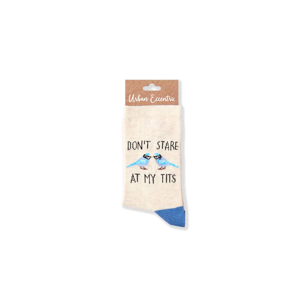 Ladies Don't Stare At My Tits Socks: 4 - 8