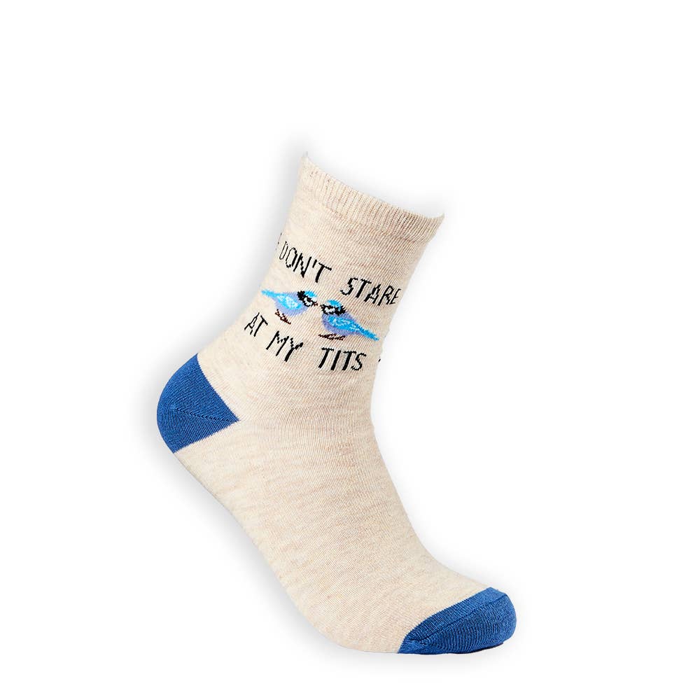 Ladies Don't Stare At My Tits Socks: 4 - 8