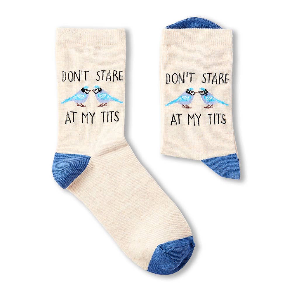 Ladies Don't Stare At My Tits Socks: 4 - 8